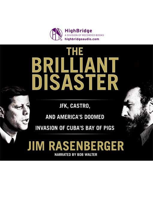 Title details for The Brilliant Disaster by Jim Rasenberger - Available